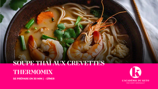 SOUPE THAI AUX CREVETTES AU THERMOMIX