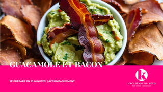 GUACAMOLE ET BACON