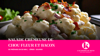 SALADE CRÉMEUSE DE CHOU FLEUR ET BACON