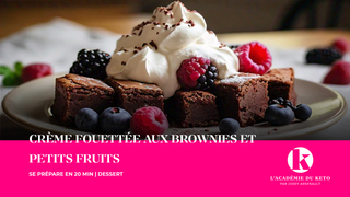 Crème fouettée aux brownies et petits fruits