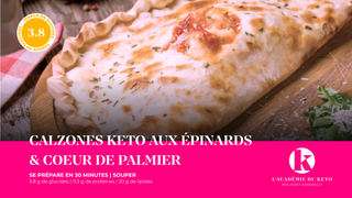 Calzones Keto aux épinards & coeur de palmier