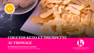 Cheetos keto et trempette keto au fromage