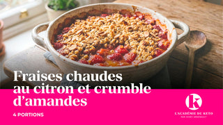 Fraises chaudes au citron et crumble d’amandes